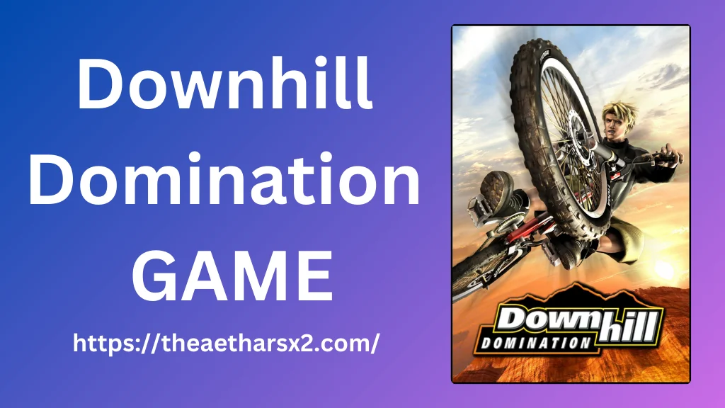 Downhill Domination
